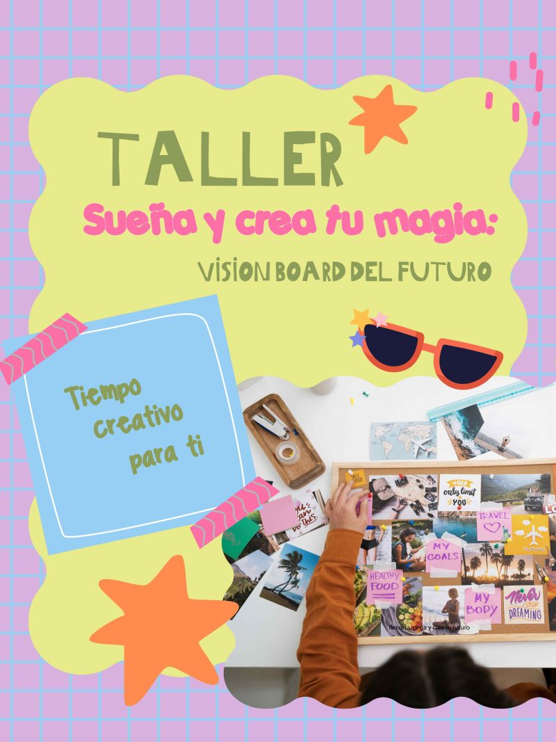 Taller Sueña y Crea tu Magia: Vision Board del Futuro (Junto a Pam Seguel)